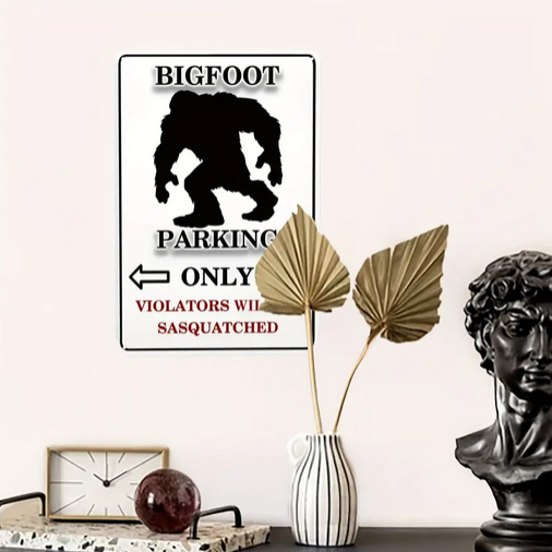 Bigfoot Parking- Metal Sign