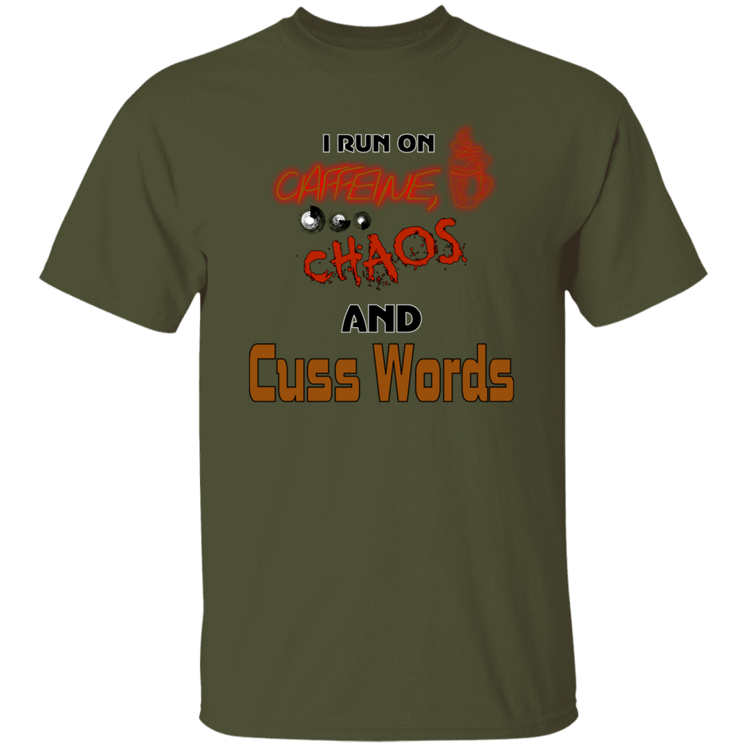 Caffeine, Chaos and Cuss Words T-Shirt
