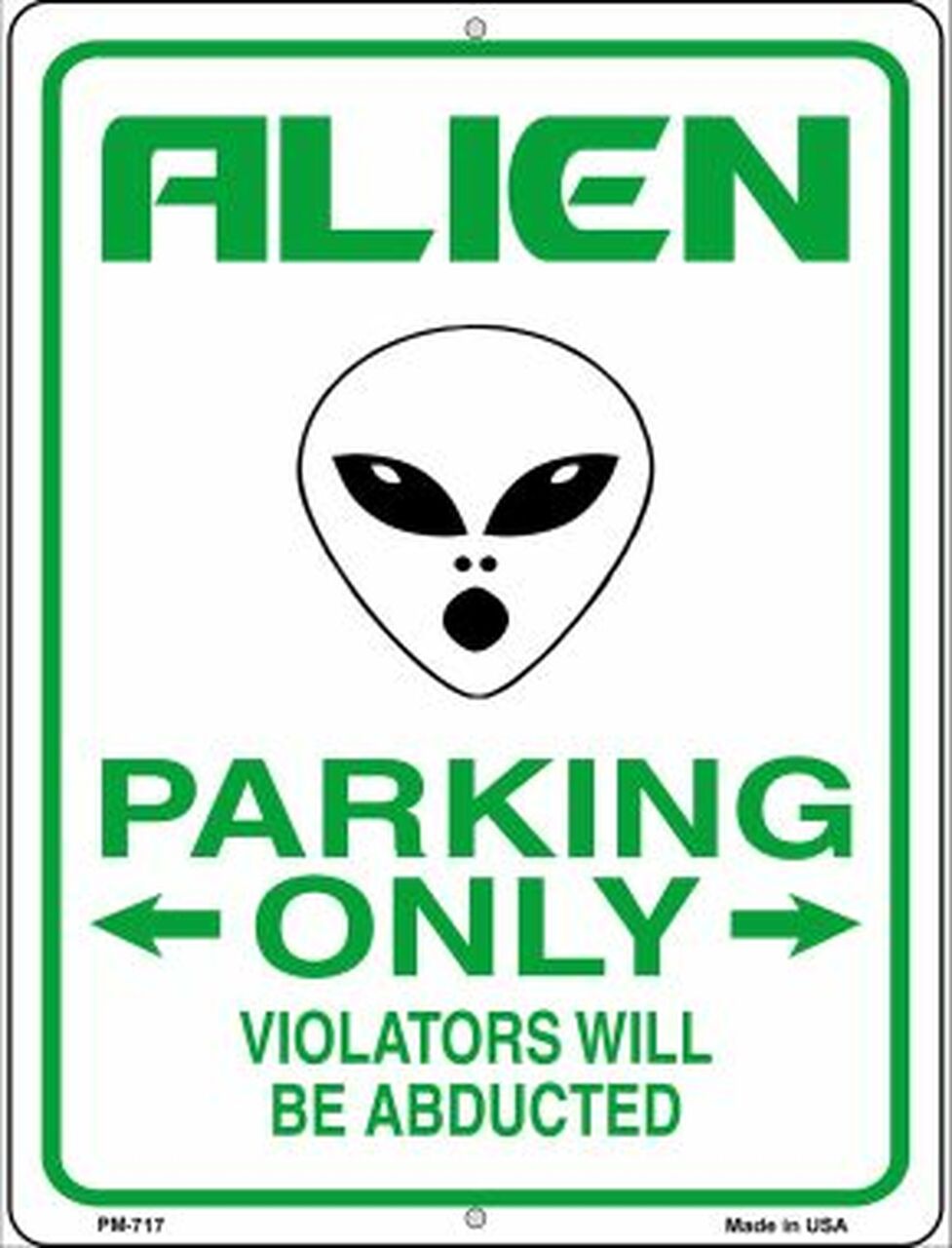 Alien Parking Only - Metal Sign