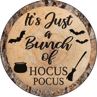 Just A Bunch Of Hocus Pocus Metal Sign